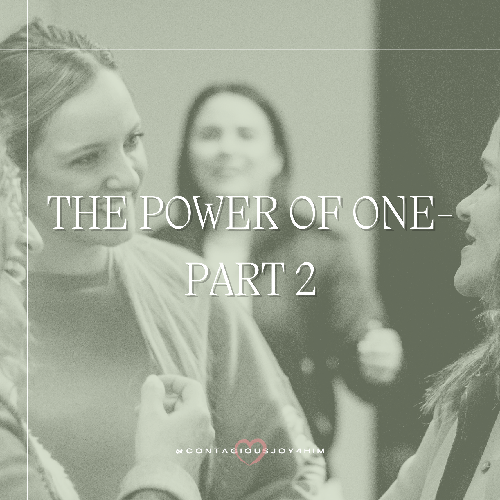 The Power of the ONE – Part 2